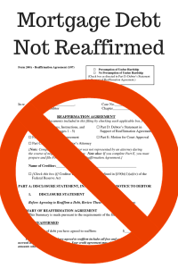 Mortgage Debt Not Reaffirmed